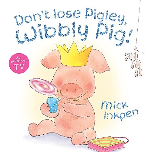 Don lose pigley wibbly - don't,