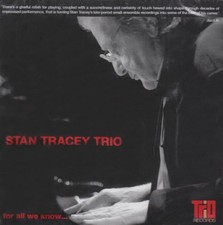 Stan Tracey Trio - For All We