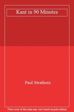 Kant In 90 Minutes,Mr Paul