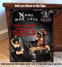 PERSONALISED MAN CAVE SHED DEN DAD PIRATE SHIP VINTAGE METAL SIGN RTS33