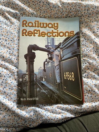 Railway reflections magazine - railway,