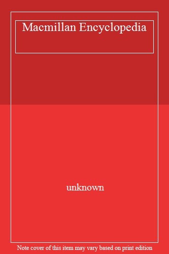 The macmillan encyclopedia - the, by