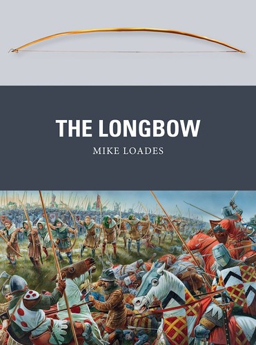 The longbow mike loades - ,