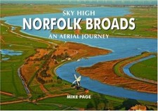 Sky High Norfolk Broads: An Aerial Journey by Page, Mike Hardback Book The Cheap
