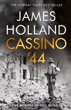 Cassino '44: The Bloodiest