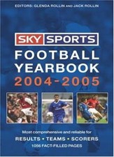 Sky Sports Football Yearbook 2004-2005 By Glenda Rollin,Jack Ro .9780755313112