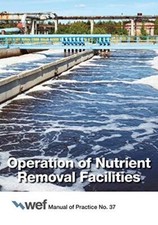 Operation of Nutrient Removal Facilities (Manual of Practice) [Paperback] Water