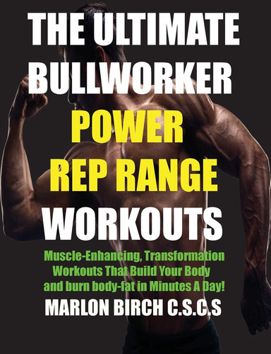 The ultimate bullworker power - the,