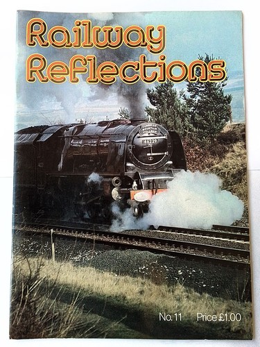 Railway reflections magazine - railway,