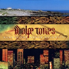 Wolfe Tones - Across the Broad Atlantic - Wolfe Tones CD YKVG The Cheap Fast