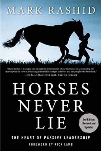 Horses never lie the heart - the,