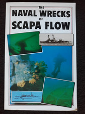 THE NAVAL WRECKS OF SCAPA FLOW - Peter Smith