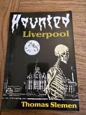 Haunted Liverpool by Thomas Slemen Paperback Book 