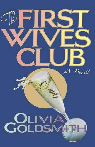 First wives club goldsmith - wives, club,