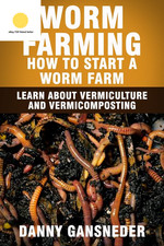 Worm Farming: How to Start a