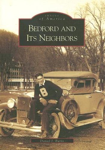 Bedford and its neighbors - and, by