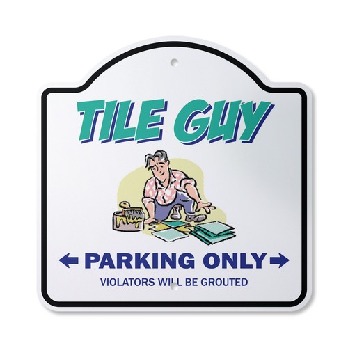 Tile guy plastic sign parking - tile,