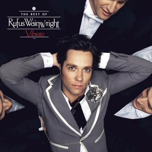 Rufus wainwright vibrate - rufus,