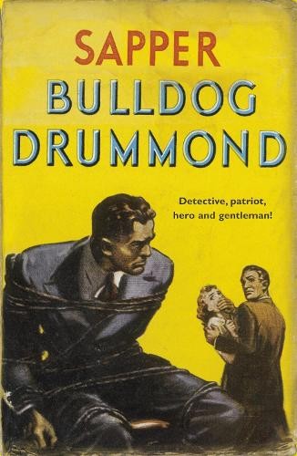Bulldog drummond sapper - bulldog, by