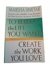 To Build the Life You Want