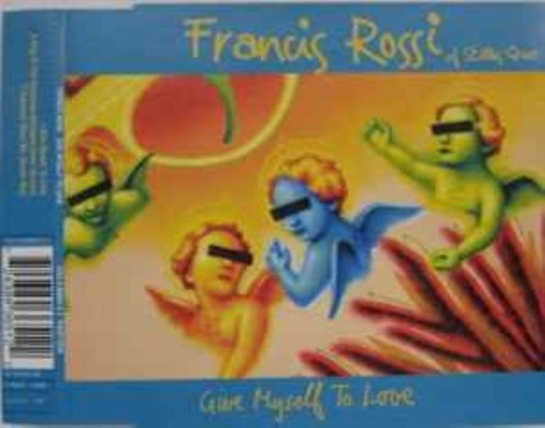 Francis rossi give myself - rossi, –