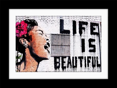 Banksy life beautiful art - life, is