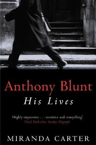 Anthony blunt his lives - anthony,