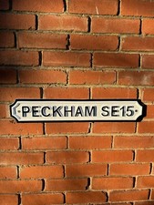 PECKHAM SE15 Vintage Style Road London Street Sign SOLID METAL