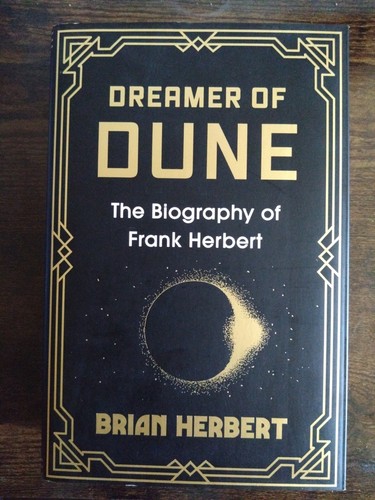 Dreamer dune the biography - dreamer, dune: