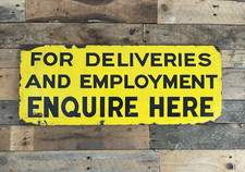 RARE ANTIQUE BRITISH MILITARY BASE DELIVERIES & EMPLOYMENT METAL ENAMEL SIGN