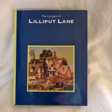 The Cottages of Lilliput Lane - Hard Cover Book.  First edition. vg condition 