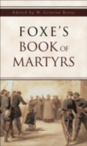 Foxe book martyrs - of,