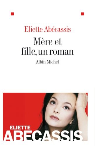 Mere fille un - fille,, roman