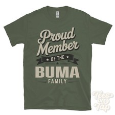 PROUD MEMBER OF THE BUMA FAMILY T-SHIRT surname last name heritage ancestry