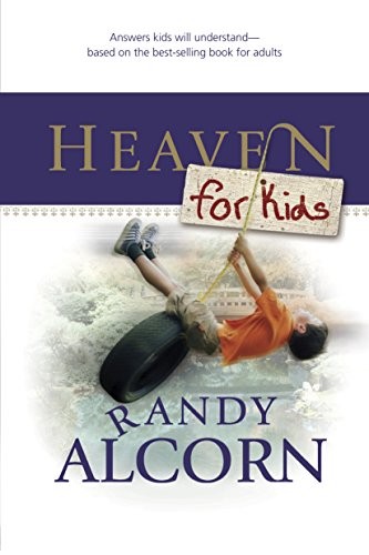 Heaven for kids randy - kids,
