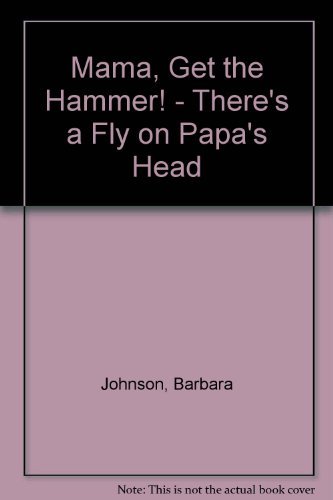 Mama get the hammer - the,