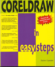 CorelDraw in Easy Steps: Covers Versions 3-8 By Stephen Copestake
