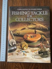 Fishing Tackle for Collectors:Charles Kewley & Howard Farrar 1st Edition 1987