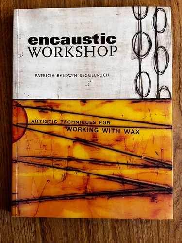 Encaustic workshop artistic - encaustic, workshop: