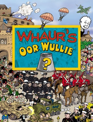 Whaur oor wullie - wullie?-oor,