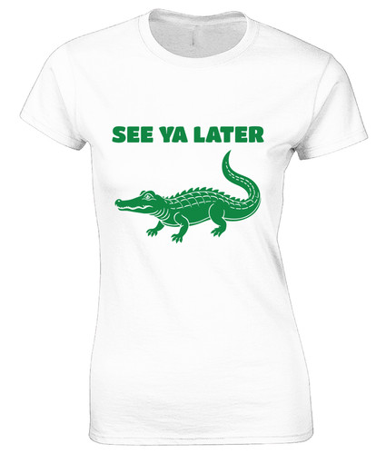 See later alligator ladies - see,
