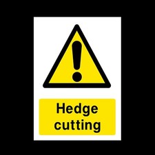 Hedge Cutting Sign - All Sizes