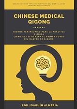 CHINESE MEDICAL QIGONG: QIGONG
