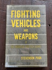 Fighting Vehicles and Weapons of the Modern British Army HB Stevenson Pugh