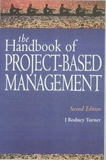 The Handbook Of Project-Based Management: Improving the Process for Achieving St