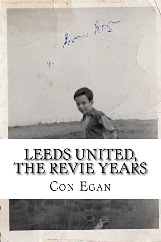 Leeds united the revie years - leeds,