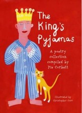 The King's Pyjamas By Pie Corbett, Christopher Corr. 9781841382555
