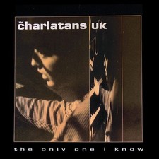 The Charlatans UK* - The Only