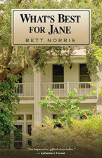 What's Best for Jane -  NEW Bett Norris 2008