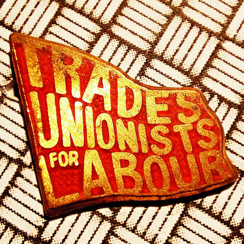 Trades unionists for labour - unionists,